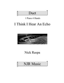 I Think I Hear An Echo: For easy elementary piano four hands by Ник Raspa