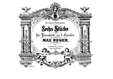 Шесть пьес для фортепиано в четыре руки, Op.94: Сборник by Макс Регер