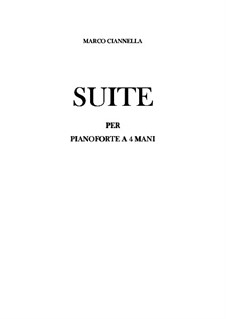 Suite per pianoforte a 4 mani: Suite per pianoforte a 4 mani by Marco Ciannella