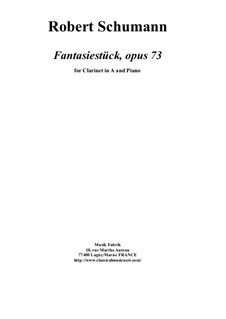 Три фантастические пьесы, Op.111: For clarinet in A and piano by Роберт Шуман