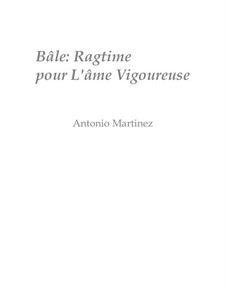 Rags of the Red-Light District, Nos.36-70, Op.2: No.53 Basel: Ragtime for the Vigorous Soul by Antonio Martinez