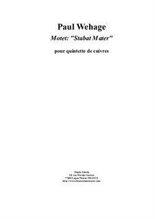 Motet 'Stabat Mater': Для квинтета медных духовых by Paul Wehage