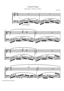 Chopin's Night (Silent Night + Prelude in G): Chopin's Night (Silent Night + Prelude in G) by Фредерик Шопен, Франц Ксавьер Грубер, James Wu
