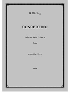 Concertino for Violin and String Orchestra, Op.24: Score and parts by Оскар Ридинг