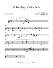 We Three Kings of Orient Swing: For easy woodwind quartet – Bb clarinet part by John H. Hopkins Jr.