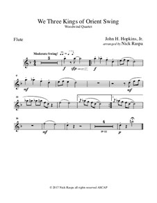 We Three Kings of Orient Swing: For easy woodwind quartet - flute part by John H. Hopkins Jr.
