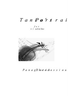 Tania's Portrait for violin solo, Op.50: Tania's Portrait for violin solo by Panagiotis Theodossiou