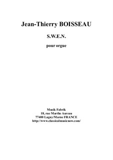 S.W.E.N. for organ: S.W.E.N. for organ by Jean-Thierry Boisseau