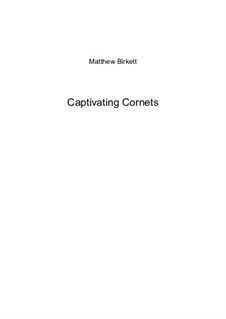 Captivating Cornets: Captivating Cornets by Matthew Birkett