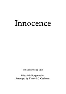 No.5 Innocence: For saxophone trio by Иоганн Фридрих Бургмюллер