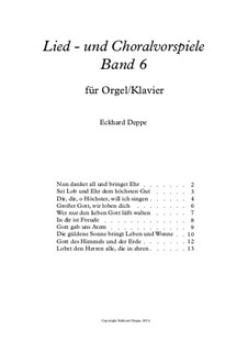 Lied - und Choralvorspiele. Band 6: Vollständiger Satz by Eckhard Deppe
