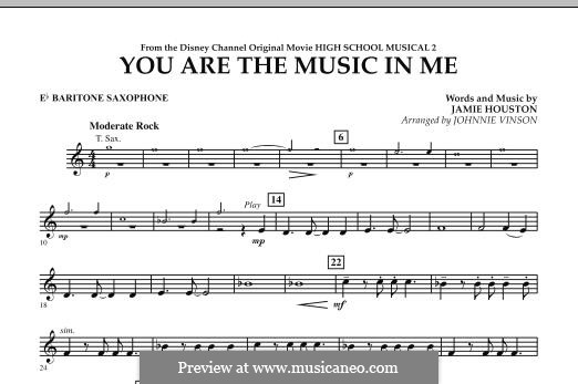 You are the Music in Me (High School Musical 2): Eb Baritone Saxophone part by Jamie Houston