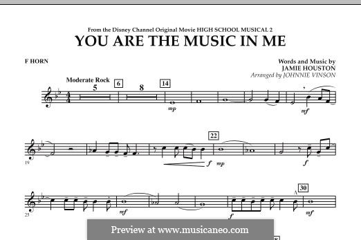 You are the Music in Me (High School Musical 2): F Horn part by Jamie Houston
