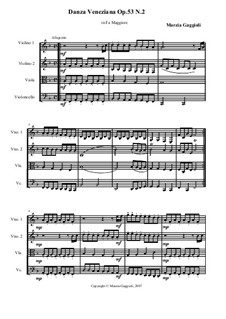 Danza Venezianas, Op.53: Danza Veneziana No.2 in Fa Maggiore, for string quartet by Marzia Gaggioli