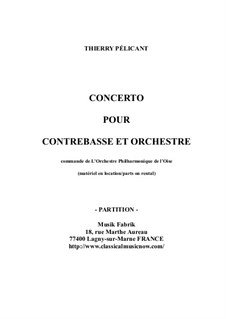 Concerto for Contrabass and Orchestra: Score only by Thierry Pélicant