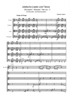 Jiddische Lieder und Tänze für Klarinette und Streichquartett: Jiddische Lieder und Tänze für Klarinette und Streichquartett by Vladimir Genin