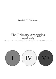 The Primary Arpeggios: The Primary Arpeggios by Doniell Cushman