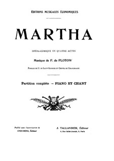 Марта, или Ричмондская ярмарка: Аранжировка для солистов, хора и фортепиано by Фридрих фон Флотов