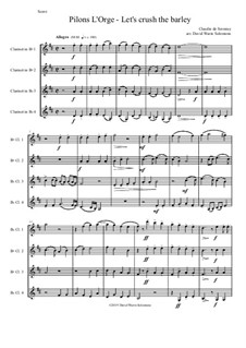 Pilons l'orge (Let's crush the barley): For 4 clarinets by Клоден де Сермизи