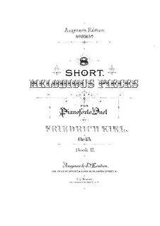 Легкие пьесы для фортепиано в четыре руки, Op.13: Тетрадь II, No.7-8 by Фридрих Киль