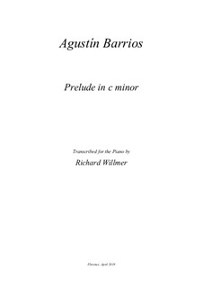 Prelude in c minor, Op.19: Prelude in c minor by Agustín Pío Barrios Mangoré