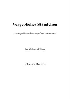 Романсы и песни, Op.84: No.4 Vergebliches Ständchen (The Vain Suit), for violin and piano by Иоганнес Брамс