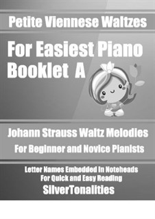 Petite Viennese Waltzes for Easiest Piano: Booklet A by Иоганн Штраус (младший)