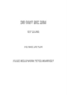 Du bist die Ruh (You are Repose), D.776 Op.59 No.3: Для голоса и фортепиано (Фа мажор) by Франц Шуберт