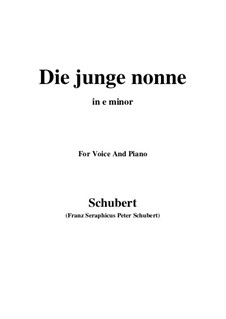 Молодая монахиня, D.828 Op.43 No.1: For voice and piano (e minor) by Франц Шуберт