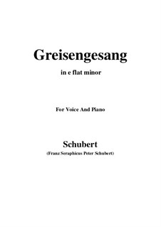 Greisengesang (Song of Old Age), D.778 Op.60 No.1: For voice and piano (e flat minor) by Франц Шуберт
