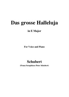 Great Hallelujah (Das Grosse Halleluja), D.442: E Major by Франц Шуберт