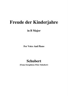Freude der Kinderjahre (Joy of Childhood), D.455: B Major by Франц Шуберт