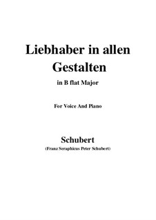 Liebhaber in allen Gestalten (A Lover in All Guises), D.558: Для голоса и фортепиано (B Flat Major) by Франц Шуберт