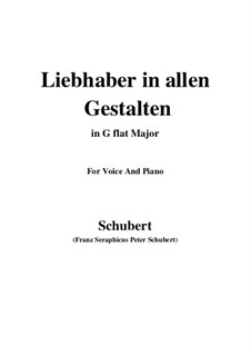 Liebhaber in allen Gestalten (A Lover in All Guises), D.558: For voice and piano (G flat Major) by Франц Шуберт