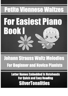 Petite Viennese Waltzes for Easiest Piano: Booklet I by Иоганн Штраус (младший)