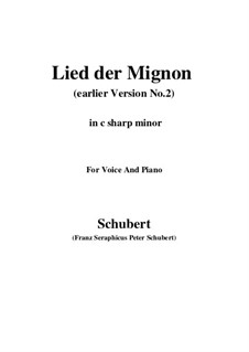 No.4 Песнь Миньоны: Earlier version 2 (c sharp minor) by Франц Шуберт
