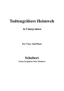 Totengräbers Heimweh (Gravedigger's Homesickness), D.842: F sharp minor by Франц Шуберт