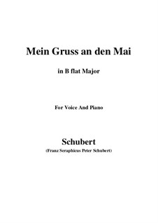 Mein Gruss an den Mai (My Greeting to May), D.305: B flat Major by Франц Шуберт