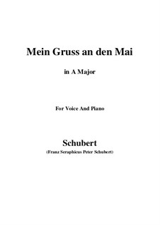 Mein Gruss an den Mai (My Greeting to May), D.305: Ля мажор by Франц Шуберт