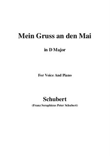 Mein Gruss an den Mai (My Greeting to May), D.305: D Major by Франц Шуберт