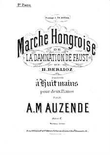 Осуждение Фауста, H.111 Op.24: Венгерский марш, для двух фортепиано в восемь рук – партия второго фортепиано by Гектор Берлиоз