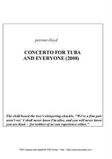 Concerto for Tuba and Everyone, Op.8: Concerto for Tuba and Everyone by Keith Perreur-Lloyd