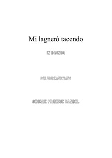 Siroes, King of Persia, HWV 24: Mi lagnerò tacendo (d minor) by Георг Фридрих Гендель