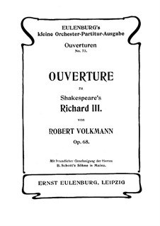 Ричард III. Увертюра, Op.68: Ричард III. Увертюра by Роберт Фолькманн