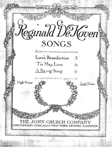 Three Songs, Op.190: No.3 A Swing Song by Reginald De Koven