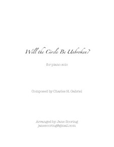 Will the Circle Be Unbroken: Для фортепиано by Charles Hutchinson Gabriel