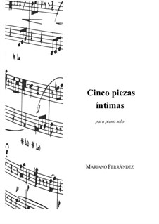 5 intimate pieces: 5 intimate pieces by Mariano Ferrandez