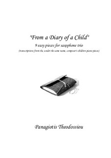 From a Diary of a Child (sax trio version), Op.63b: From a Diary of a Child (sax trio version) by Panagiotis Theodossiou