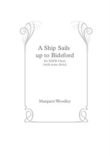 A Ship Sails up to Bideford (SATB): A Ship Sails up to Bideford (SATB) by Margaret Simmonds