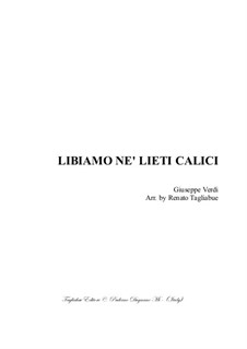 Libiamo ne'lieti calici (Brindisi): For SATB choir and piano by Джузеппе Верди